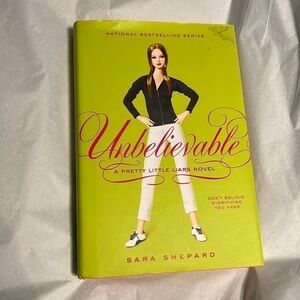 Pretty Little Liars Novel - Unbelievable